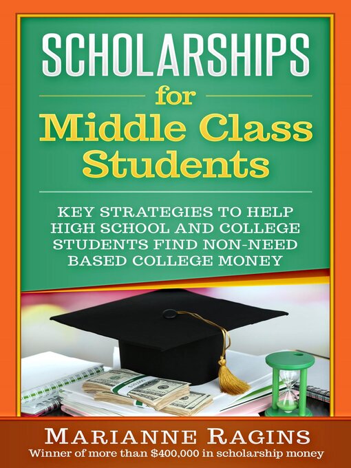 Title details for Scholarships for Middle Class Students by Marianne Ragins - Available